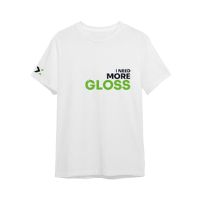 CARISMATIX T-Shirt I NEED MORE GLOSS Bianca – S